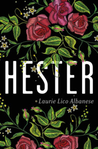 Hester : a bewitching tale of desire and ambition