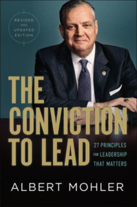 The Conviction to Lead - 27 Principles for Leadership That Matters The Conviction to Lead - 27 Principles for Leadership That Matters
