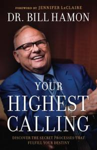Your Highest Calling - Discover the Secret Processes That Fulfill Your Destiny Your Highest Calling - Discover the Secret Processes That Fulfill Your Destiny