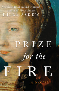 Prize for the Fire: A Novel