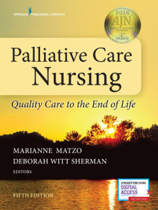 Palliative Care Nursing : Quality Care to the End of Life Palliative Care Nursing : Quality Care to the End of Life