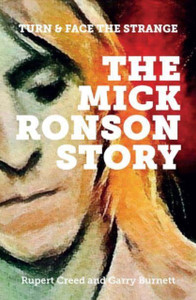 The Mick Ronson Story : Turn and Face the Strange The Mick Ronson Story : Turn and Face the Strange