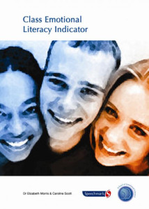 Class Emotional Literacy Indicator : Assess Levels of Emotional Literacy in Classes or Small Groups Class Emotional Literacy Indicator : Assess Levels of Emotional Literacy in Classes or Small Groups