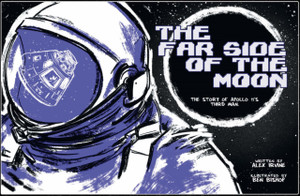 Far Side of the Moon : The Story of Apollo 11's Third Man Far Side of the Moon : The Story of Apollo 11's Third Man