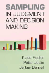Sampling in Judgment and Decision Making Sampling in Judgment and Decision Making