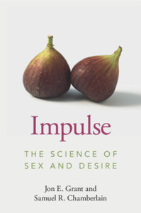 Impulse : The Science of Sex and Desire