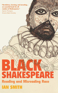 Black Shakespeare : Reading and Misreading Race Black Shakespeare : Reading and Misreading Race