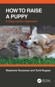 How to Raise a Puppy : A Dog-centric Approach How to Raise a Puppy : A Dog-centric Approach