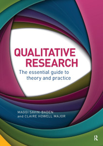 Qualitative Research : The Essential Guide to Theory and Practice Qualitative Research : The Essential Guide to Theory and Practice
