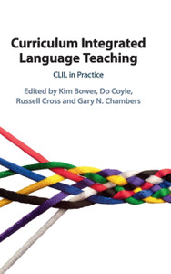Curriculum Integrated Language Teaching : CLIL in Practice