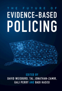 The Future of Evidence-Based Policing