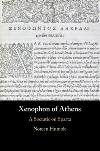 Xenophon of Athens : A Socratic on Sparta Xenophon of Athens : A Socratic on Sparta