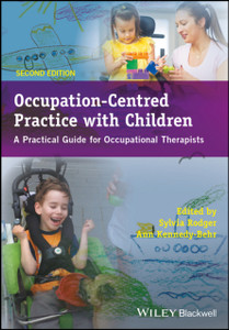 Occupation-Centred Practice with Children: A Practical Guide for Occupational Therapists