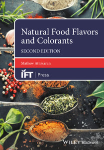 Natural Food Flavors and Colorants, 2nd Edition