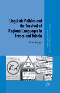 Linguistic Policies and the Survival of Regional Languages in France and Britain Linguistic Policies and the Survival of Regional Languages in France and Britain
