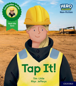 Hero Academy Non-fiction: Oxford Level 1+, Pink Book Band: Tap It! Hero Academy Non-fiction: Oxford Level 1+, Pink Book Band: Tap It!