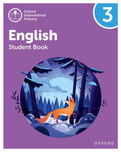Oxford International Primary English: Student Book Level 3 Oxford International Primary English: Student Book Level 3