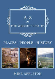 A-Z of the Yorkshire Dales A-Z of the Yorkshire Dales