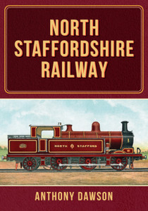 North Staffordshire Railway North Staffordshire Railway
