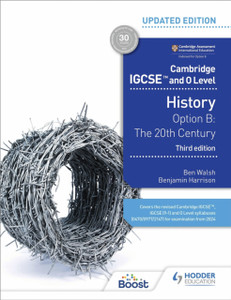Cambridge IGCSE and O Level History 3rd Edition: Option B: The 20th century Cambridge IGCSE and O Level History 3rd Edition: Option B: The 20th century