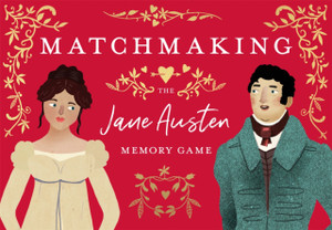 Matchmaking: The Jane Austen Memory Game Matchmaking: The Jane Austen Memory Game