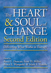 The Heart & Soul of Change : Delivering What Works in Therapy