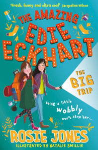 The Amazing Edie Eckhart: The Big Trip : Book 2 The Amazing Edie Eckhart: The Big Trip : Book 2