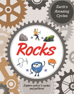 Earth's Amazing Cycles: Rocks Earth's Amazing Cycles: Rocks
