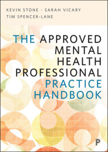 The Approved Mental Health Professional Practice Handbook The Approved Mental Health Professional Practice Handbook