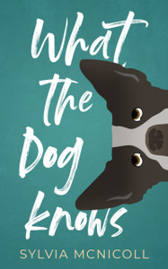 What the Dog Knows What the Dog Knows