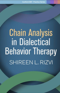 Chain Analysis in Dialectical Behavior Therapy Chain Analysis in Dialectical Behavior Therapy