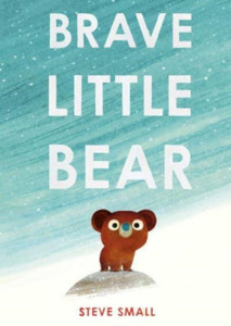 Brave Little Bear Brave Little Bear