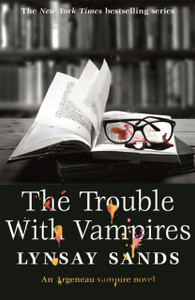 The Trouble With Vampires : Book Twenty-Nine The Trouble With Vampires : Book Twenty-Nine