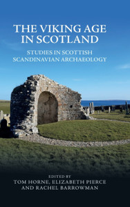 The Viking Age in Scotland : Studies in Scottish Scandinavian Archaeology The Viking Age in Scotland : Studies in Scottish Scandinavian Archaeology