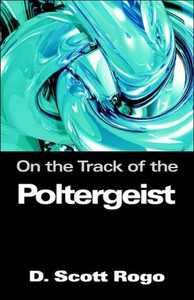 On the Track of the Poltergeist On the Track of the Poltergeist