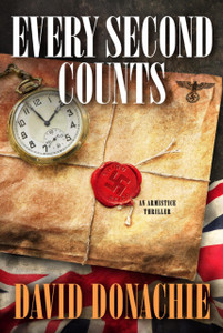 Every Second Counts : An Armistice Thriller Every Second Counts : An Armistice Thriller