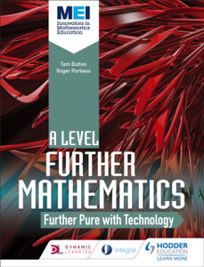 MEI Further Maths: Further Pure Maths with Technology MEI Further Maths: Further Pure Maths with Technology