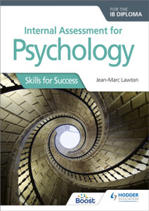 Internal Assessment for Psychology for the IB Diploma : Skills for Success
