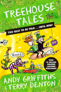 Treehouse Tales: too SILLY to be told ... UNTIL NOW! Treehouse Tales: too SILLY to be told ... UNTIL NOW!
