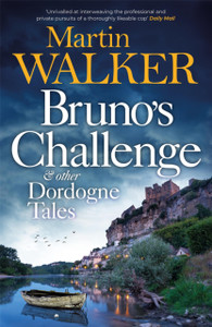 Bruno's Challenge & Other Dordogne Tales Bruno's Challenge & Other Dordogne Tales