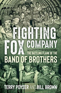 Fighting Fox Company : The Battling Flank of the Band of Brothers Fighting Fox Company : The Battling Flank of the Band of Brothers