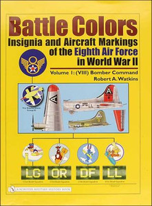 Battle Colors: Insignia and Aircraft Markings of the Eighth Air Force in World War II: Vol 1: (VIII) Bomber Command by Robert A. Watkins (Author) Battle Colors: Insignia and Aircraft Markings of the Eighth Air Force in World War II: Vol 1: (VIII) Bomber Command by Robert A. Watkins (Author)