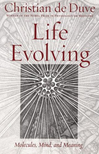 Life Evolving by Christian (Founder, Christian de Duve Institute of Cellular Pathology, Universite catholique de Louvain, Belgium) de Duve (Author)