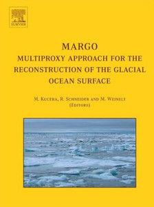MARGO - Multiproxy Approach for the Reconstruction of the Glacial Ocean surface Edited By M. (Royal Holloway University of London, Egham, UK) Kucera