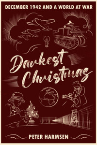 Darkest Christmas: December 1942 and a world at war