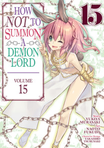 How NOT to Summon a Demon Lord (Manga) Vol. 15 How NOT to Summon a Demon Lord (Manga) Vol. 15