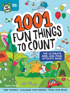 1001 Fun Things to Count : The Ultimate Seek-and-Find Activity Book