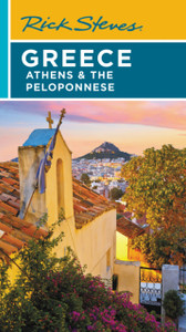 Rick Steves Greece: Athens & the Peloponnese (Seventh Edition) Rick Steves Greece: Athens & the Peloponnese (Seventh Edition)