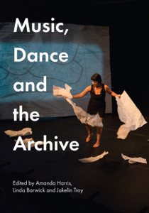 Music, Dance and the Archive