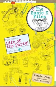 Life of the Party! The Susie K Files 1 Life of the Party! The Susie K Files 1
